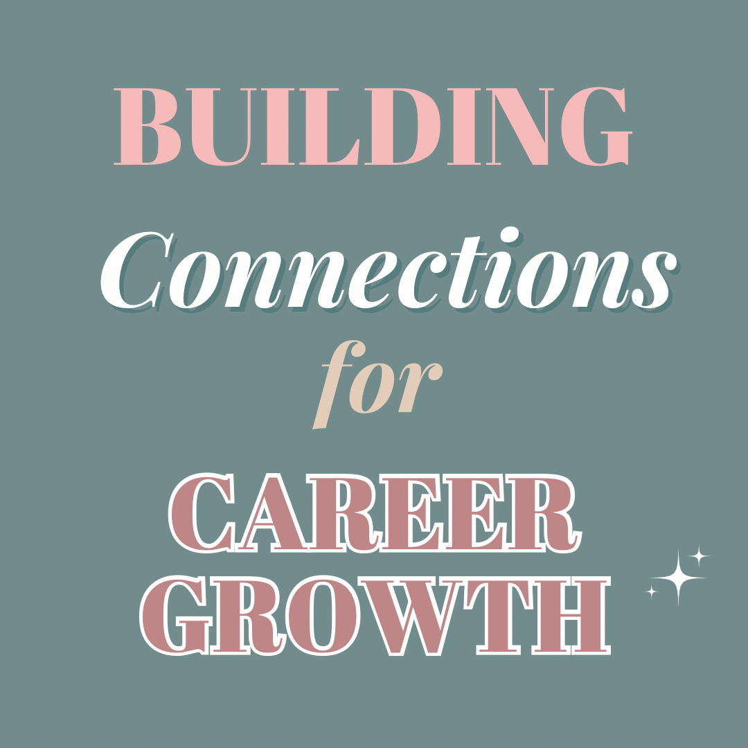 Building Connections for Career Growth