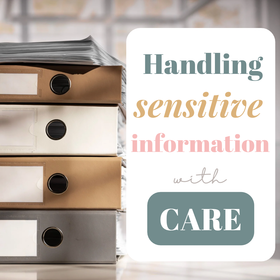 Handling Sensitive Information with Care