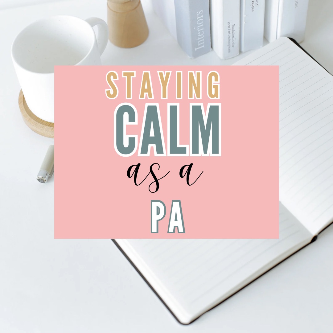 Staying Calm as a PA
